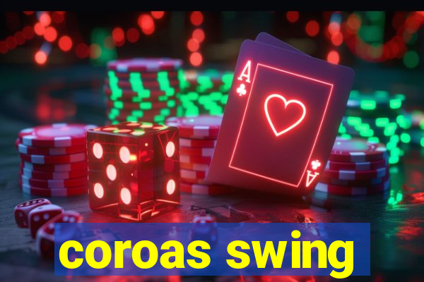 coroas swing